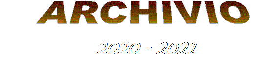 ARCHIVIO
2020 - 2021